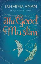 TAHMIMA ANAM (Bangladesh) - The Good Muslim – 1847679730