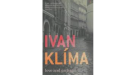 an analysis of the klima in love and garbage a novel by ivan klima A strange kind of exile—hope and despair in ivan klima: hemschemeyer history and the love of discoveries in the writing of a biographical novel. an analysis of the klima in love and garbage a novel by ivan klima A strange kind of exile—hope and despair in ivan klima: hemschemeyer history and the love of discoveries in the writing of a biographical novel.