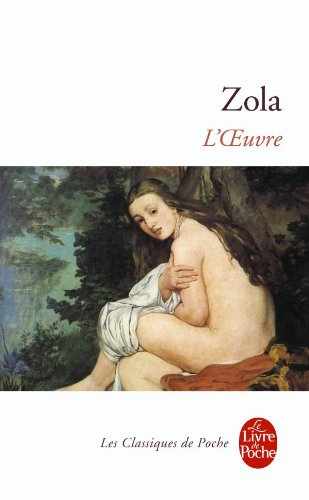 L'Oeuvre, Emile Zola | Les Classiques de Poche