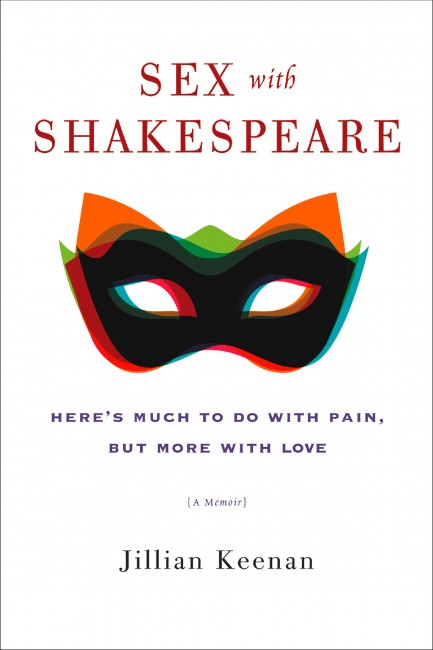 Sex With Shakespeare by Jillian Keenan | Courtesy of Harper Collins Publishers