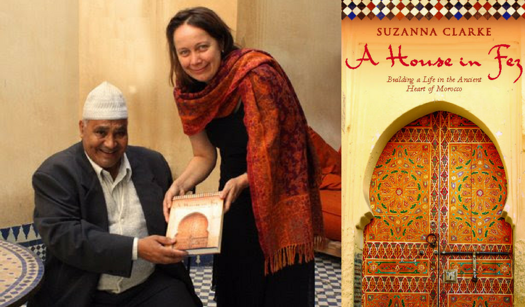 Left: Suzanna Clarke & the entrepreneur responsible for restoring her riad | Right: © Publisher: Ebury Press