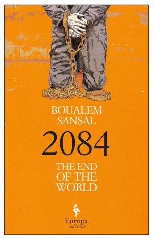 2084 by Boualem Sansal ©Europa Editions