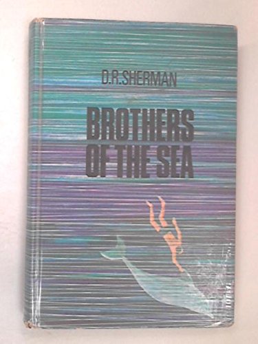 Brothers Of The Sea D.R. Sherman | © Little Brown & Co