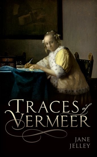 Traces Of Vermeer | © Oxford University Press